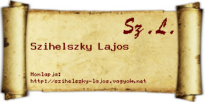 Szihelszky Lajos névjegykártya